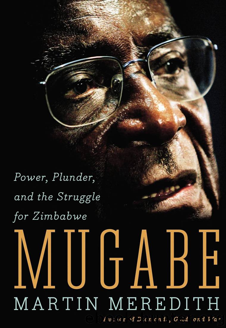 Mugabe Power, Plunder, and the Struggle for Zimbabwe's Future by Martin Meredith free ebooks